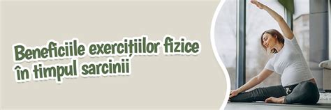 Infografic cu beneficiile generale ale exercițiilor fizice în sarcină