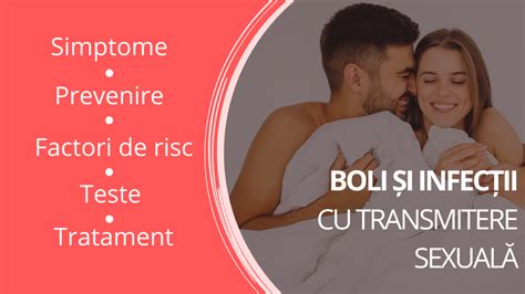 Diagramă comparativă a simptomelor, cauzelor și tratamentelor pentru cele mai frecvente boli cu transmitere sexuală.