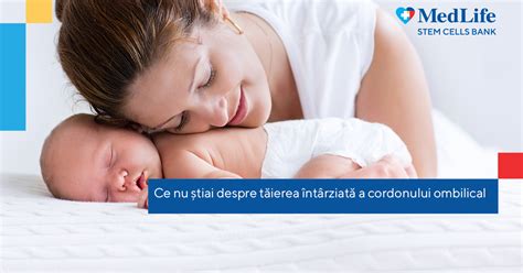 Infografic cu beneficiile tăierii întârziate a cordonului ombilical