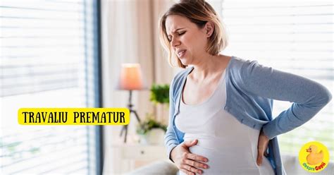 Infografic cu semnele de travaliu prematur și pașii de urmat