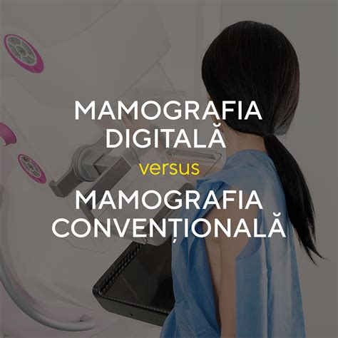 Infografic comparativ între mamografia tradițională și mamografia cu tomosinteză, evidențiind diferențele în vizualizarea țesutului mamar.